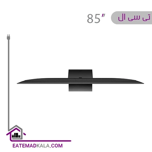 تلویزیون ال ای دی هوشمند تی سی ال مدل 85C755 سایز 85 اینچ